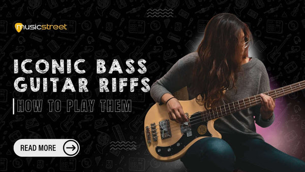 Iconic Bass Guitar Riffs and How to Play Them