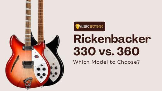 Rickenbacker 330 vs 360